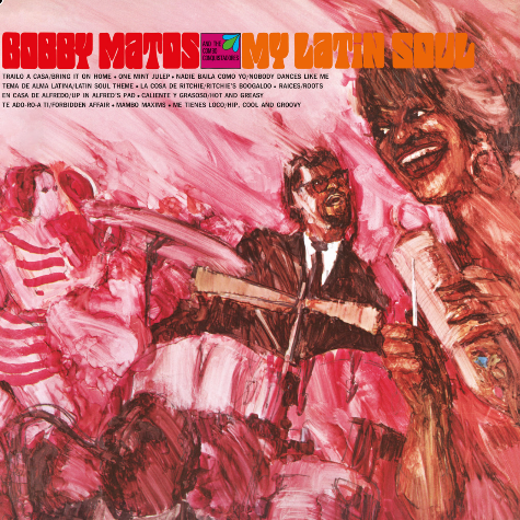 Bobby Matos & The Combo Conquistadores_My Latin Soul