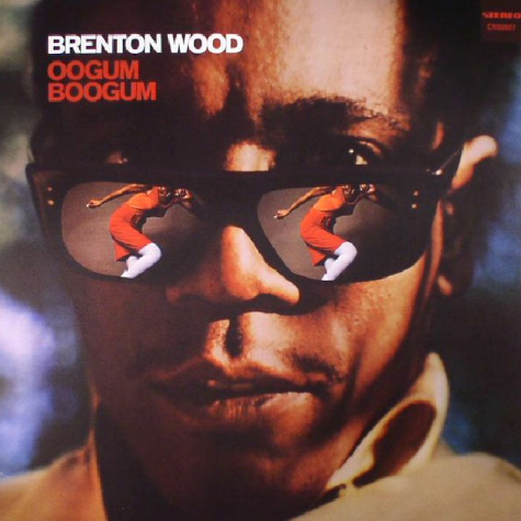 Oogum Boogum Vinyl LP by Brenton Wood | Second Line Records