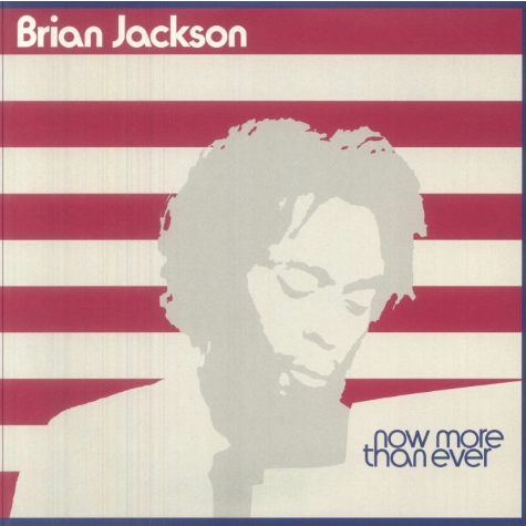 Brian Jackson Now More Than Ever