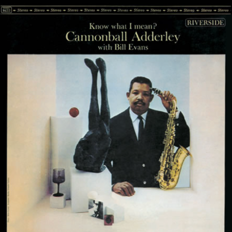 Cannonball Adderley with Bill Evans_Know What I mean?