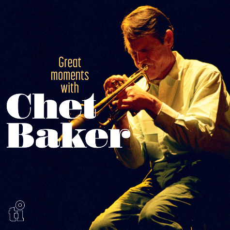 Chet Baker, Great Moments With