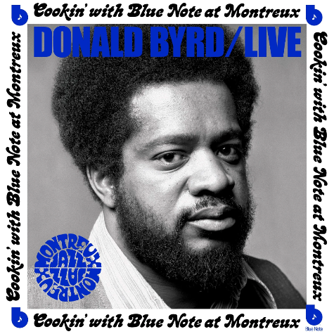 Cookin' With Blue Note At Montreux, Donald Byrd