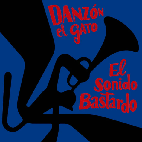 Danzon El Gato, El Sonido Bastardo