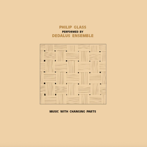 Dedalus Ensemble, Music with Changing Parts
