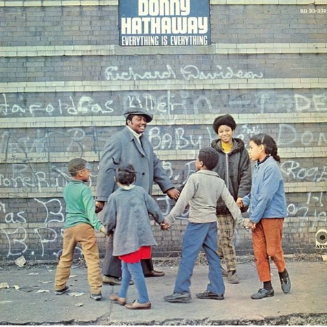Everything is Everything Donny Hathaway