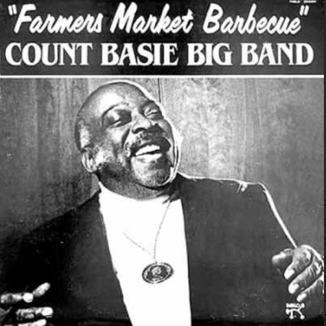 Farmer's Market Barbecue Count Basie