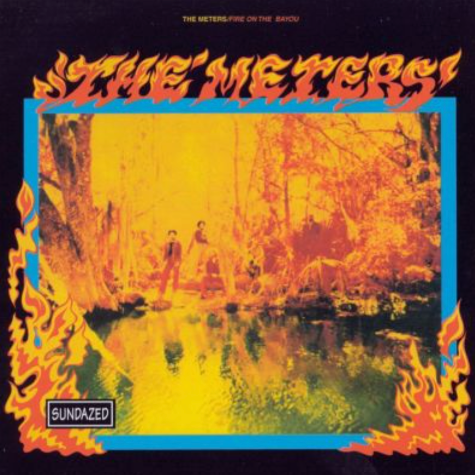 Fire on the Bayou The Meters