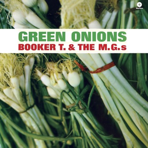 Green Onions Booker T & The MGs