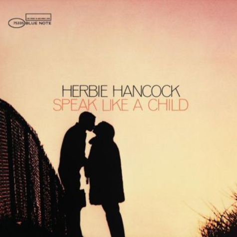 Herbie Hancock_Speak Like a Child