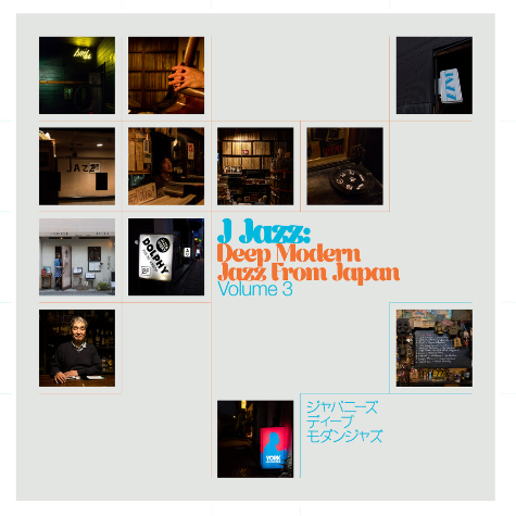 J Jazz: Deep Modern Jazz From Japan Vol.3
