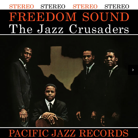 Jazz Crusaders, Freedom Sound