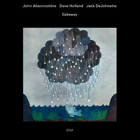 John Abercrombie, Dave Holland, Jack DeJonette, Gateway