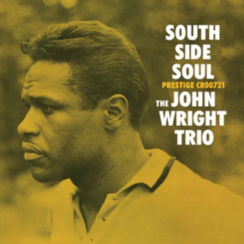 John Wright Trio, South Side Soul