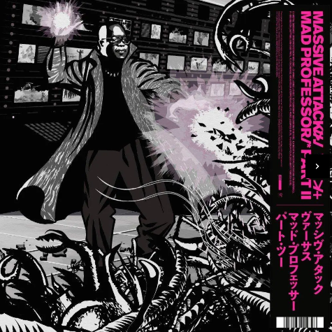 Massive Attack vs Mad Professor Part II