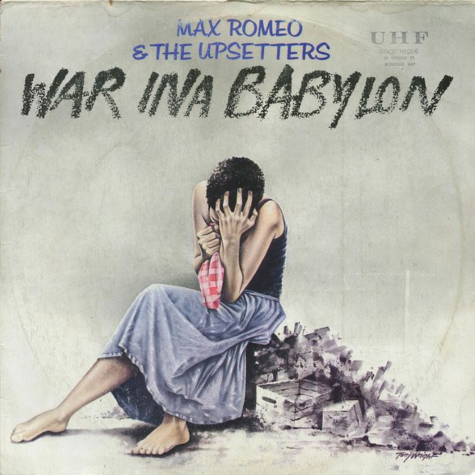 Max Romer & The Upsetters_War Ina Babylon