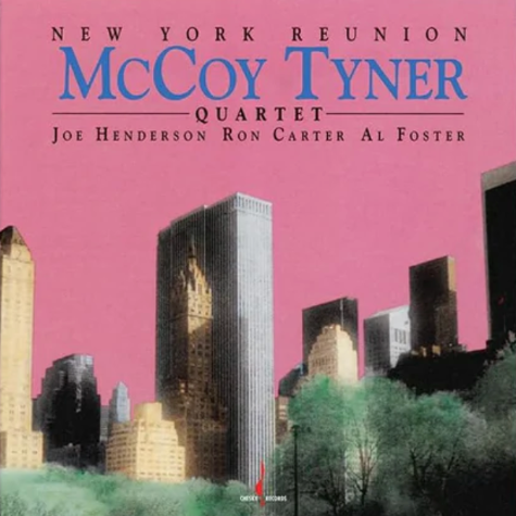 McCoy Tyner, Joe Henderson, Ron Carter & Al Foster, New York Reunion