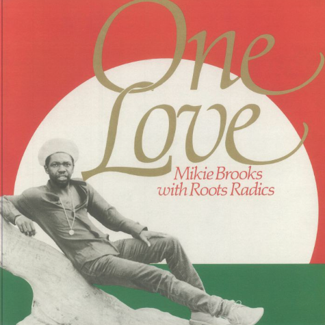 Mikie Brooks with Roots Radics, One Love
