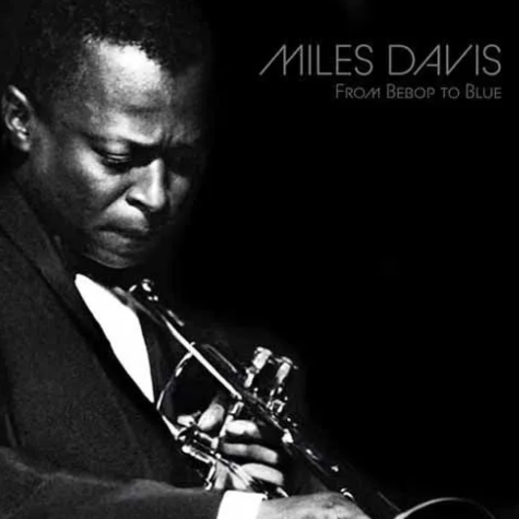 Miles Davis From Bebop to Blue
