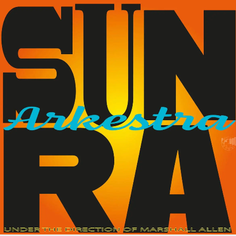 Sun Ra Arkestra, Under The Direction Of Marshall Allen - Lights On A Satellite