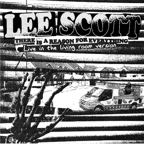THERE IS A REASON FOR EVERYTHING - LIVE IN THE LIVING ROOM, LEE SCOTT