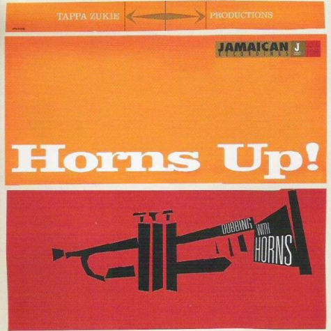 Tappa Zukie, Horns Up!