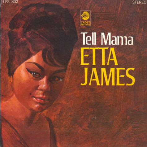 Tell Mama Etta James