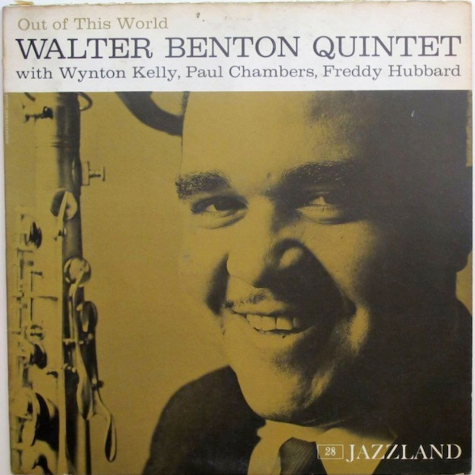 Walter Benton Quintet Out of this World