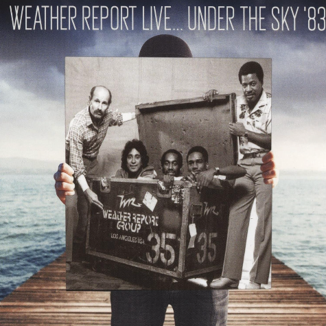Weather Report_Live... Under The Sky '83